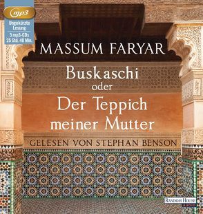 Buskaschi oder Der Teppich meiner Mutter von Benson,  Stephan, Faryar,  Massum