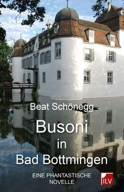 Busoni in Bad Bottmingen von Schönegg,  Beat