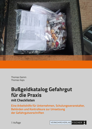 Bußgeldkatalog Gefahrgut für die Praxis mit Checklisten – 2021 von Damm,  Thomas, Kaps,  Thomas