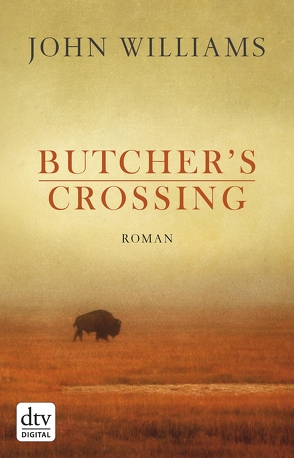 Butcher’s Crossing von Robben,  Bernhard, Williams,  John