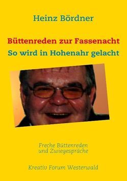 Büttenreden zur Fassenacht von Bördner,  Heinz