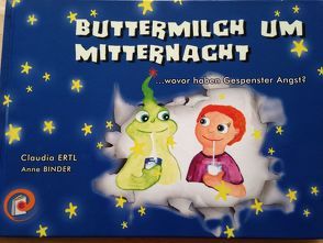 Buttermilch um Mitternacht von Binder,  Anne, Ertl,  Claudia