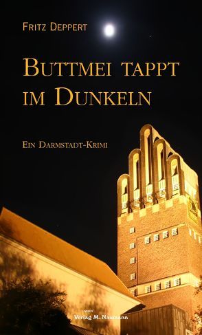 Buttmei tappt im Dunkeln von Deppert,  Fritz