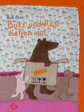 Butz und Rosi ziehen um von Büschbell,  Cornelia, Feile,  Ruth