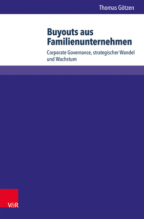 Buyouts aus Familienunternehmen von Götzen,  Thomas, Rüsen,  Tom A., von Schlippe,  Arist