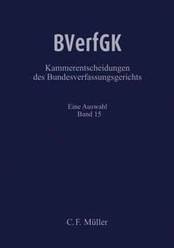 BVerfGK – Kammerentscheidungen des Bundesverfassungsgerichts Band 15