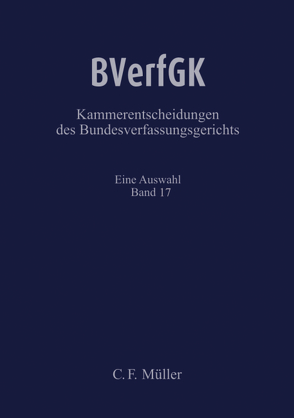 BVerfGK – Kammerentscheidungen des Bundesverfassungsgerichts Band 17