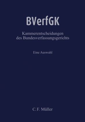 BVerfGK – Kammerentscheidungen des Bundesverfassungsgerichts Bände 1-20