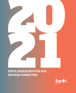 Erfolgsgeschichten aus dem B2B-Marketing