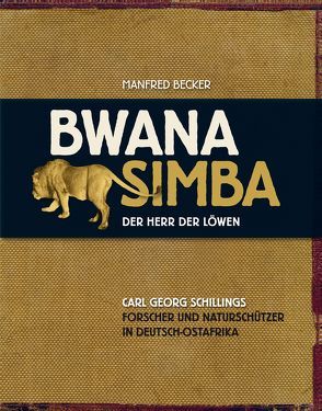 Bwana Simba – Der Herr der Löwen von Becker,  Manfred