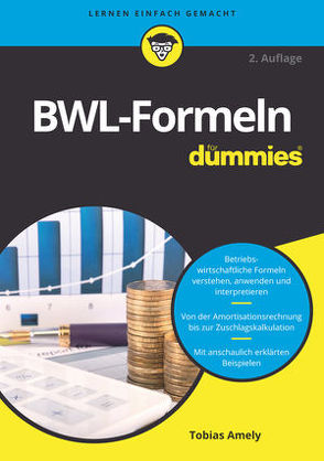 BWL-Formeln für Dummies von Amely,  Tobias