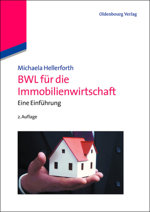 BWL für die Immobilienwirtschaft von Hellerforth,  Michaela