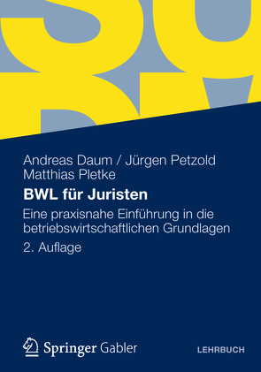 BWL für Juristen von Daum,  Andreas, Petzold,  Jürgen, Pletke,  Matthias