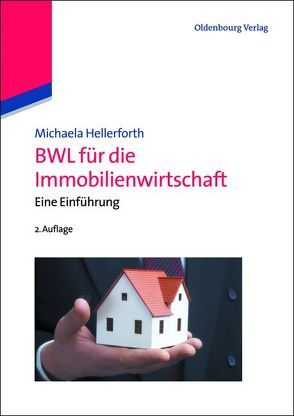 BWL für die Immobilienwirtschaft von Hellerforth,  Michaela