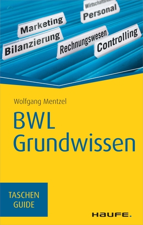 BWL Grundwissen von Mentzel,  Wolfgang