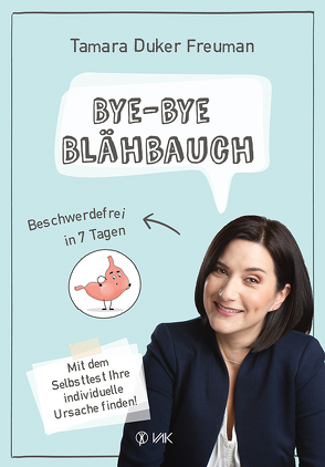 Bye-bye Blähbauch von Duker Freuman,  Tamara, Oechsler,  Rotraud