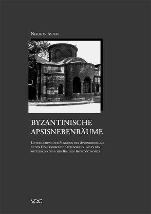 Byzantinische Apsisnebenräume von Asutay,  Neslihan