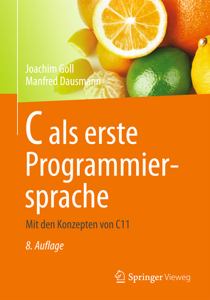 C als erste Programmiersprache von Dausmann,  Manfred, Goll,  Joachim