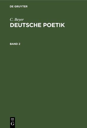 C. Beyer: Deutsche Poetik / C. Beyer: Deutsche Poetik. Band 2 von Beyer,  C.