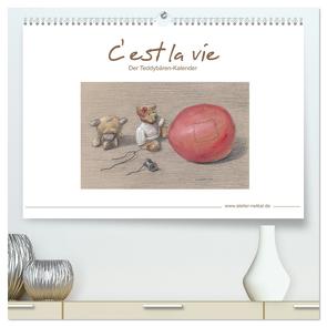 C‘ est la vie – Der Teddybären Kalender (hochwertiger Premium Wandkalender 2024 DIN A2 quer), Kunstdruck in Hochglanz von Netkal,  Atelier