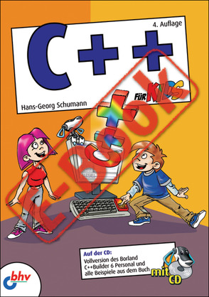 C++ für Kids von Schumann,  Hans-Georg