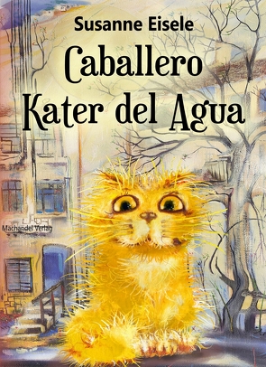 Caballero Kater del Agua von Eisele,  Susanne