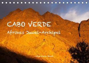 Cabo Verde – Afrikas Juwel-Archipel (Tischkalender 2023 DIN A5 quer) von Elke Karin Bloch,  ©