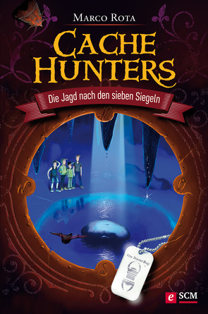 Cache Hunters – Die Jagd nach den sieben Siegeln von Rota,  Marco