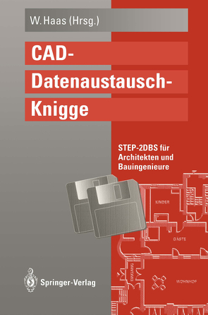 CAD-Datenaustausch-Knigge von Haas,  Wolfgang