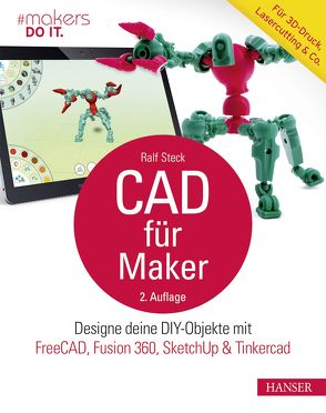 CAD für Maker von Steck,  Ralf