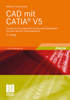 CAD mit CATIA® V5 von Trzesniowski,  Michael