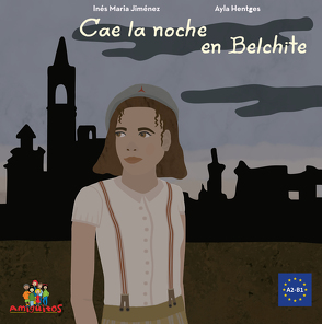 Cae la noche en Belchite von Hentges,  Ayla, Jiménez,  Inés María