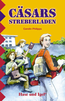 Cäsars Streberladen von Philipps,  Carolin