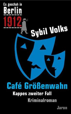 Café Größenwahn von Volks,  Sybil