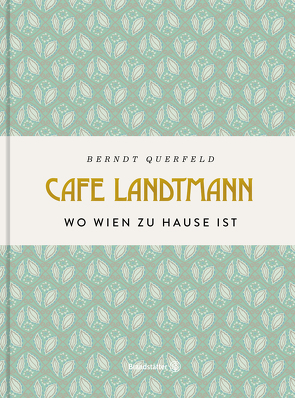 Café Landtmann von Querfeld,  Berndt, Rabl,  Alexander