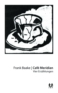 Café Meridian von Baake,  Frank