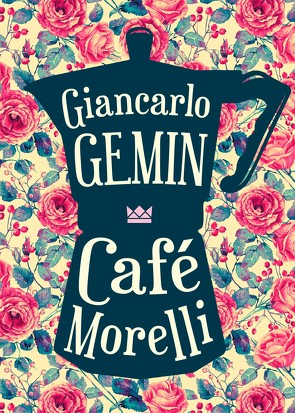 Café Morelli von Gemin,  G. R., Haefs,  Gabriele