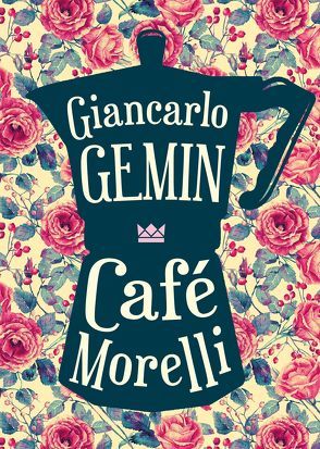 Café Morelli von Gemin,  G. R., Haefs,  Gabriele