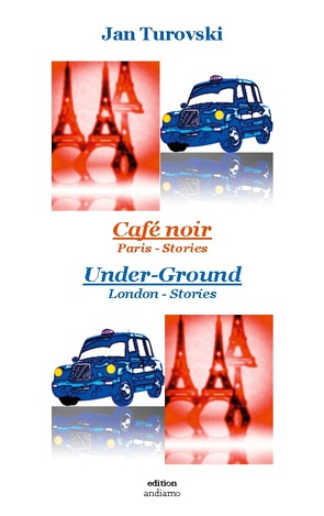 Café noir & Under-Ground von Turovski,  Jan