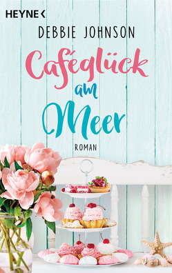 Caféglück am Meer von Hammer,  Hanne, Johnson,  Debbie