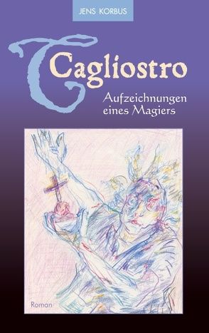 Cagliostro von Korbus,  Jens