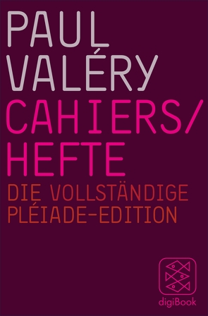 Cahiers / Hefte von Boeschenstein,  Bernhard, Huschke,  Reinhard, Jakob,  Markus, Koehler,  Hartmut, Looser,  Max, Mäder-Viragh,  Christine, Schmidt-Radefeldt,  Jürgen, Schmiele,  Corona, Tophoven-Schöningh,  Erika, Valéry,  Paul, Wais,  Karin