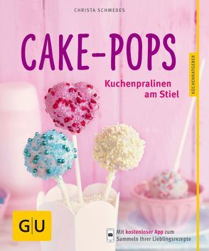 Cake-Pops von Schmedes,  Christa