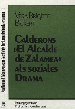 Calderóns «El alcalde de Zalamea» als soziales Drama