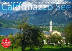 Caldonazzo See (Tischkalender 2023 DIN A5 quer) von Willerer,  Thomas