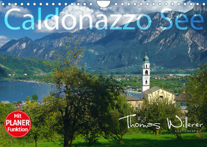 Caldonazzo See (Wandkalender 2022 DIN A4 quer) von Willerer,  Thomas