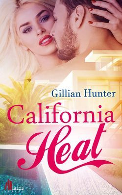 California Heat von Hunter,  Gillian