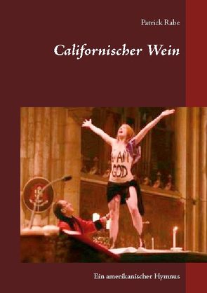 Californischer Wein von Rabe,  Patrick