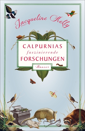 Calpurnias faszinierende Forschungen von Kelly,  Jacqueline, Kollmann,  Birgitt