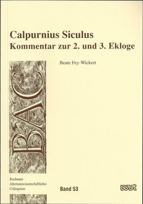 Calpurnius Siculus von Fey-Wickert,  Beate